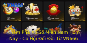 Khám Phá Xổ Số Miền Nam Hôm Nay - Cơ Hội Đổi Đời Từ VN666 5 Kham Pha Xo So Mien Nam Hom Nay Co Hoi Oi Oi Tu Vn666 1